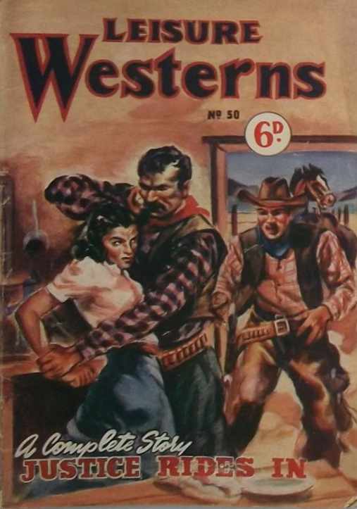 Leisure Westerns (HJ Edwards, 1952? series) #50 — Justice Rides In ([September 1950?])