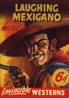 Invincible Westerns (Invincible, 1948 series) #29 — Laughing Mexicano [August 1949?]