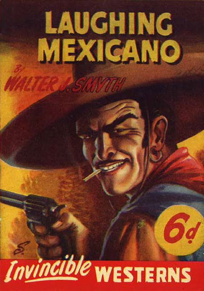 Invincible Westerns (Invincible, 1948 series) #29 — Laughing Mexicano [August 1949?]