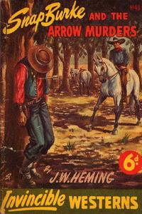 Invincible Westerns (Invincible, 1948 series) #49 — Snap Burke and the Arrow Murders [April 1950?]