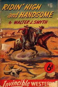 Invincible Westerns (Invincible, 1948 series) #86 — Ridin' High and Handsome [January 1951?]