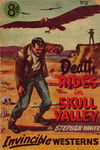 Invincible Westerns (Invincible, 1948 series) #97 — Death Rides in Skull Valley [April 1951?]