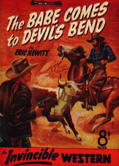 Invincible Westerns (Invincible, 1948 series) #128 — The Babe Comes to Devil's Bend [November 1951?]