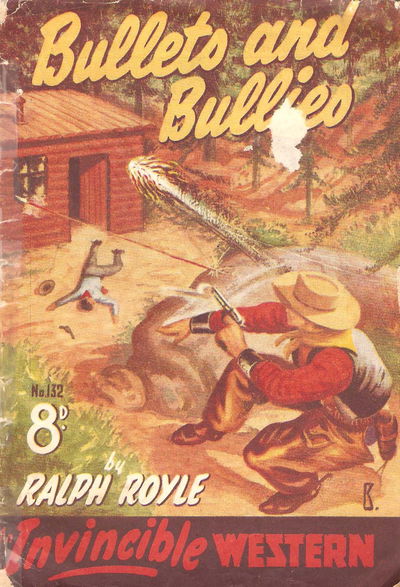 Invincible Westerns (Invincible, 1948 series) #132 — Bullets and Bullies [December 1951?]