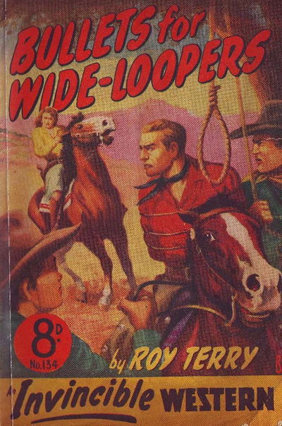 Invincible Westerns (Invincible, 1948 series) #134 — Bullets for Wide-Loopers [January 1952?]