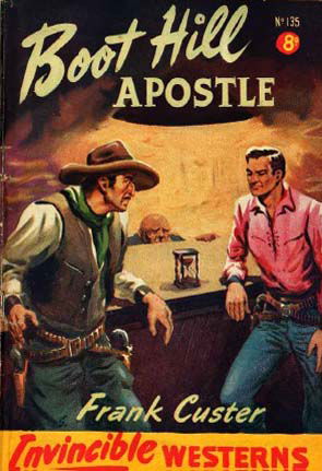 Invincible Westerns (Invincible, 1948 series) #135 — Boot Hill Apostle [January 1952?]