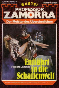 Professor Zamorra (Bastei Verlag, 1974 series)  #170 ([1 December 1980]) — Entführt in die Schattenwelt