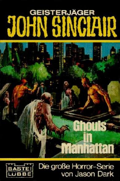John Sinclair (Bastei Verlag, 1981 series) #9 — Ghouls in Manhattan ([21 December 1981])