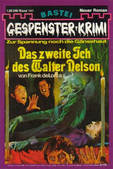 Gespenster-Krimi (Bastei Verlag, 1973 series) #191 — Das zweite Ich des Walter Nelson ([10 May 1977])