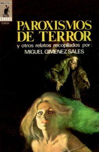 Biblioteca oro terror (Molino, 1965 series) #38 — Paroxixsmos de terror