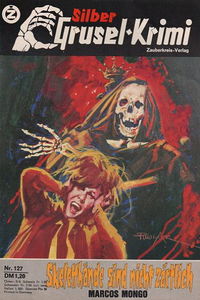Silber-Grusel-Krimi (Bastei Verlag, 1970 series) #127 — Skeletthände sind nicht zärtlich ([19 October 1976])