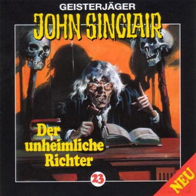John Sinclair [CD] (Bastei Verlag, 2000 series) #23 — Der unheimliche Richter ([20 February 2003])