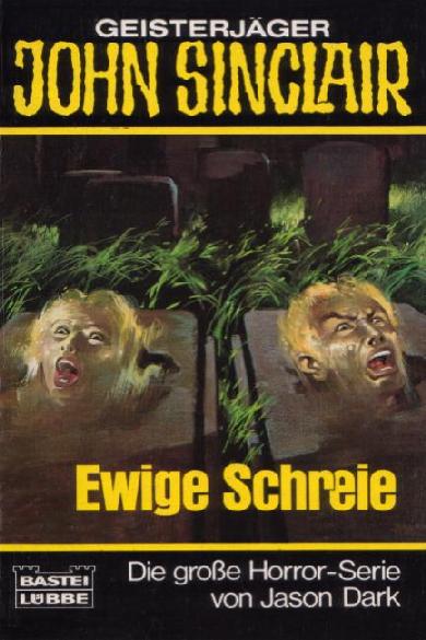 John Sinclair (Bastei Verlag, 1981 series) #19 — Ewige Schreie ([11 October 1982])