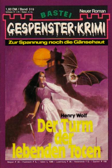 Gespenster-Krimi (Bastei Verlag, 1973 series) #519 — Der Turm der lebenden Toten ([23 August 1983])