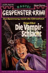 Gespenster-Krimi (Bastei Verlag, 1973 series) #361 — Die Vampir-Schlacht [12 August 1980]