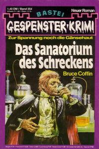 Gespenster-Krimi (Bastei Verlag, 1973 series) #354 — Das Sanatorium des Schreckens [24 June 1980]