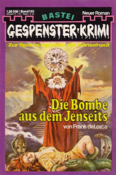 Gespenster-Krimi (Bastei Verlag, 1973 series) #185 — Die Bombe aus dem Jenseits ([29 March 1977])
