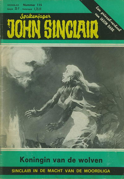 Spokenjager John Sinclair (Distrigo Uitgeverij, 1979 series) #115 — Koningin van de wolven (9 June 1982)