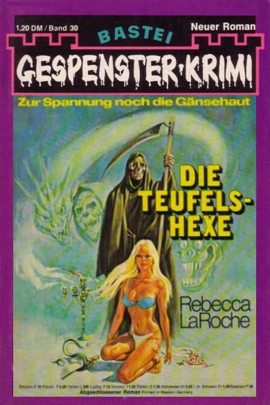 Gespenster-Krimi (Bastei Verlag, 1973 series) #30 — Die Teufelshexe ([9 April 1974])