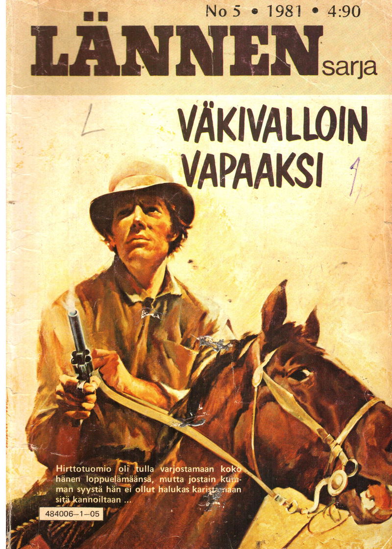 Lännen sarja (Semic, 1954 series) v1981#5 — Väkivalloin vapaaksi ([May 1981])