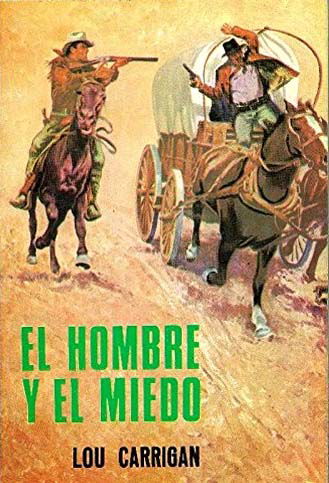Dodge Oeste (Producciones, 1974 series)  — El hombre y el miedo ([1974?])