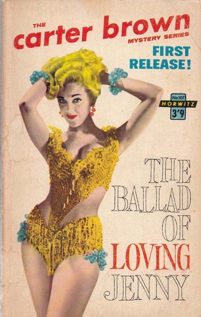 The Carter Brown Mystery Series (Horwitz, 1955 series) #107 — The Ballad of Loving Jenny [1963?]