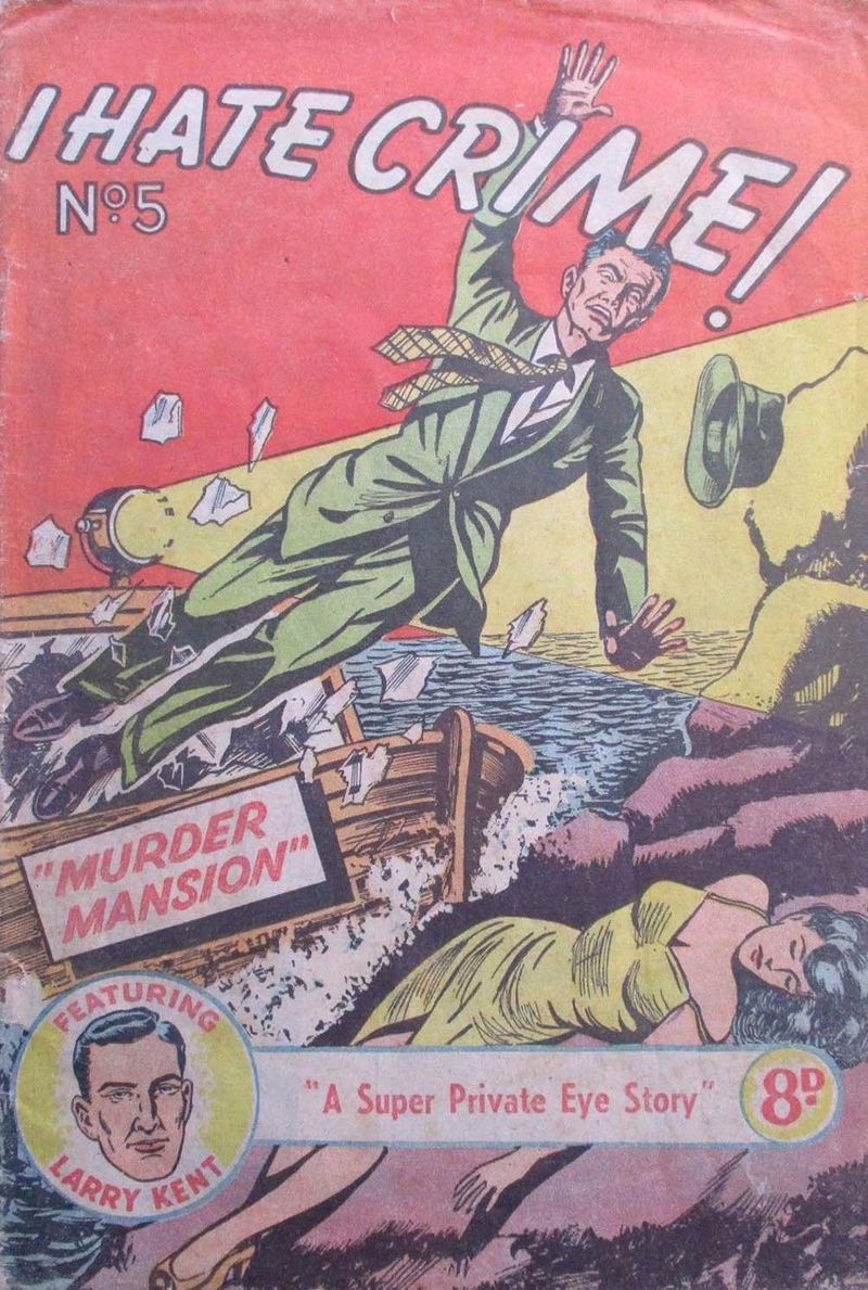 I Hate Crime! (Young's, 1953? series) #5 (June 1952)