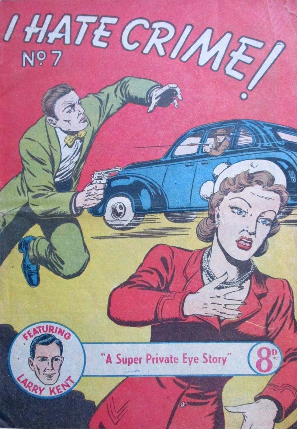 I Hate Crime! (Young's, 1953? series) #7 (August 1952)