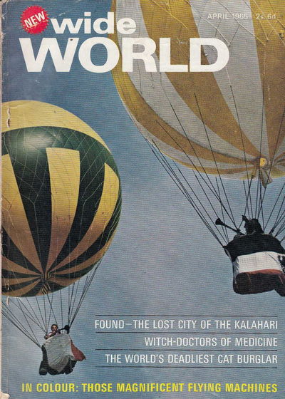 The Wide World Magazine (George Newnes, 1898 series) v134#799 (April 1965)
