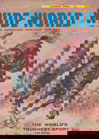 The Wide World Magazine (George Newnes, 1898 series) v128#762 (March 1962)