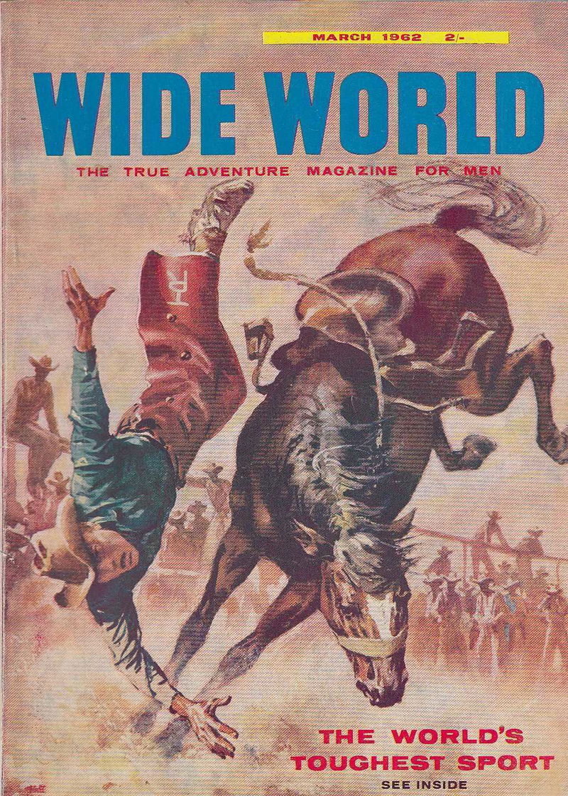 The Wide World Magazine (George Newnes, 1898 series) v128#762 (March 1962)