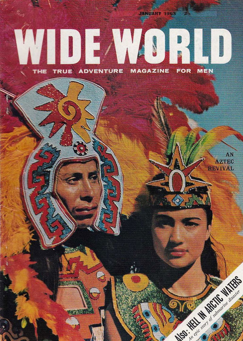 The Wide World Magazine (George Newnes, 1898 series) v130#772 (January 1963)