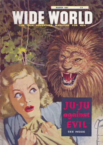 The Wide World Magazine (George Newnes, 1898 series) v126#750 March 1961