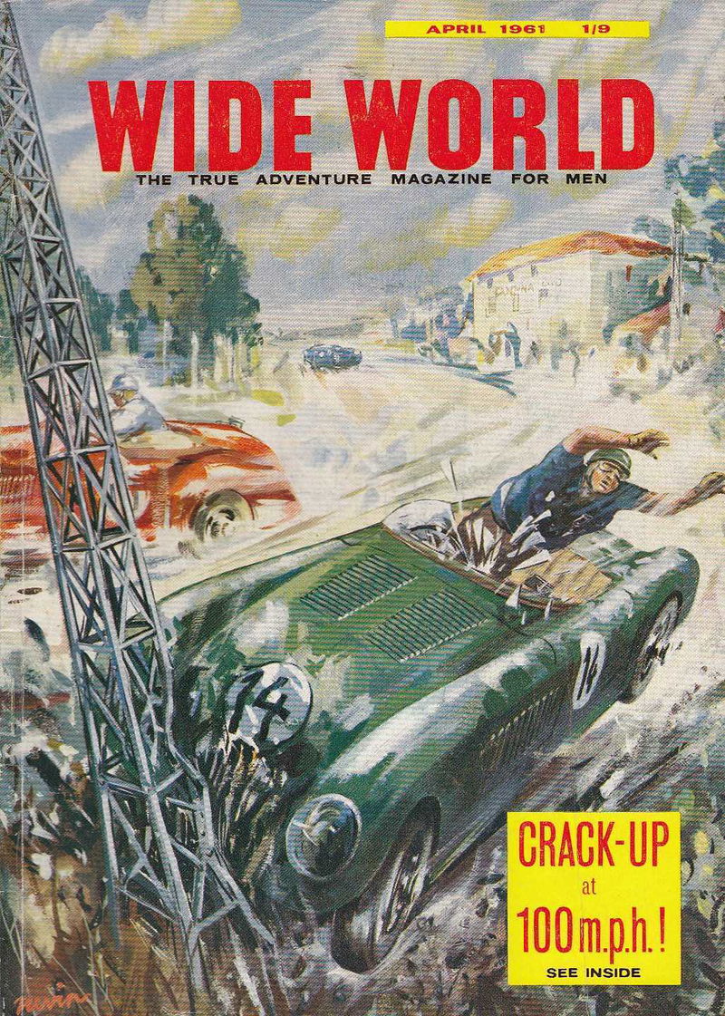 The Wide World Magazine (George Newnes, 1898 series) v126#751 (April 1961)