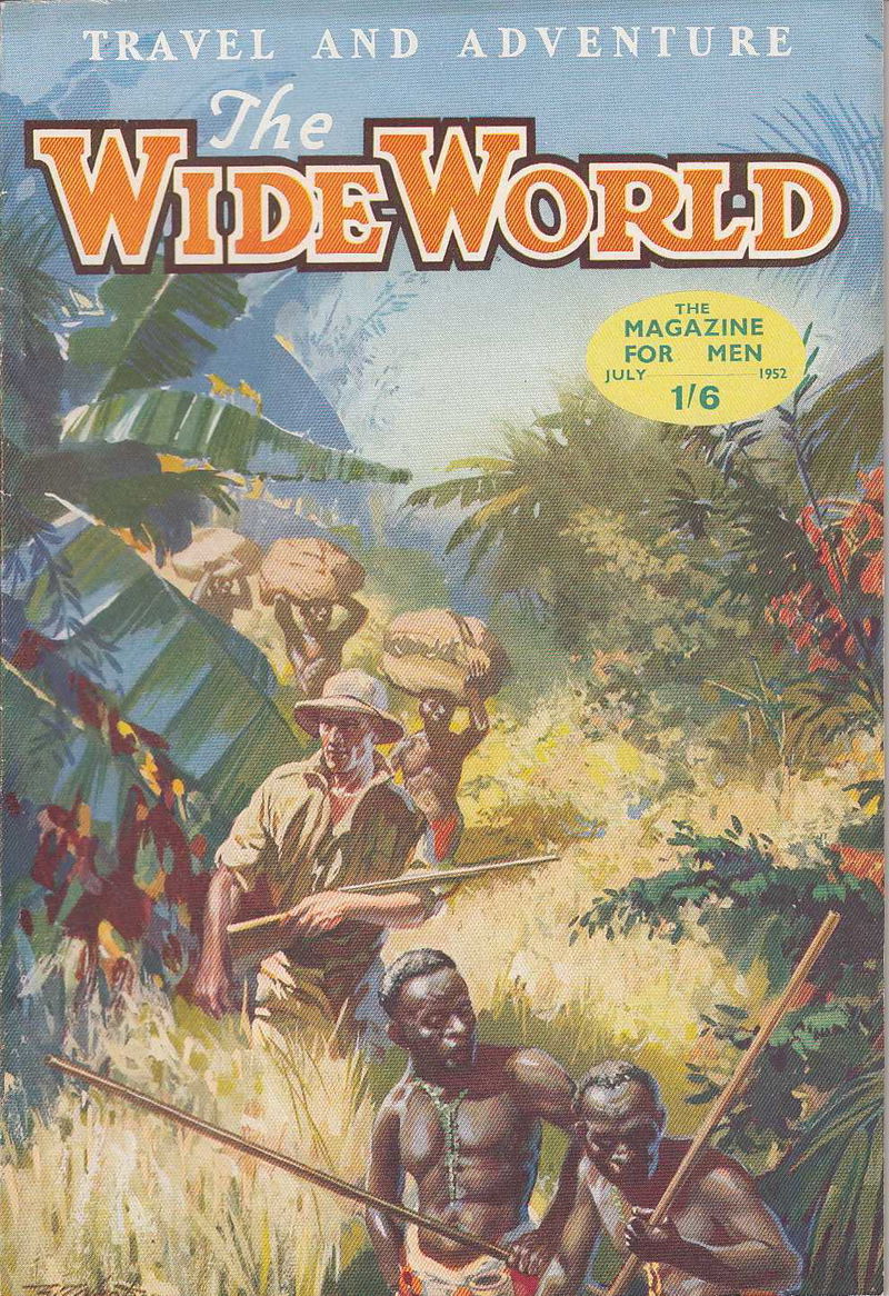 The Wide World Magazine (George Newnes, 1898 series) v109#649 (July 1952)