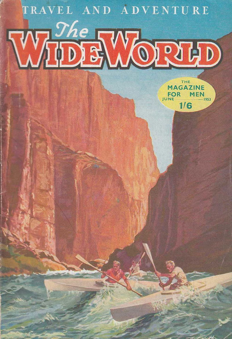 The Wide World Magazine (George Newnes, 1898 series) v111#660 (June 1953)