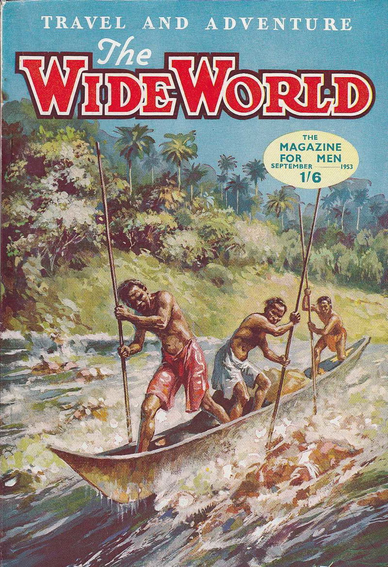 The Wide World Magazine (George Newnes, 1898 series) v111#663 (September 1953)