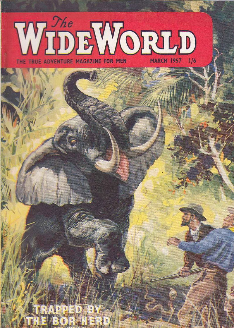 The Wide World Magazine (George Newnes, 1898 series) v118#704 (March 1957)