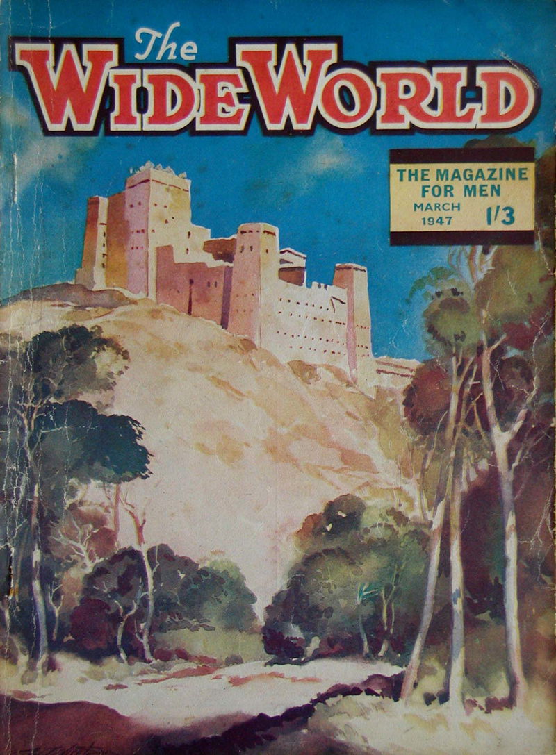 The Wide World Magazine (George Newnes, 1898 series) v98#588 (March 1947)
