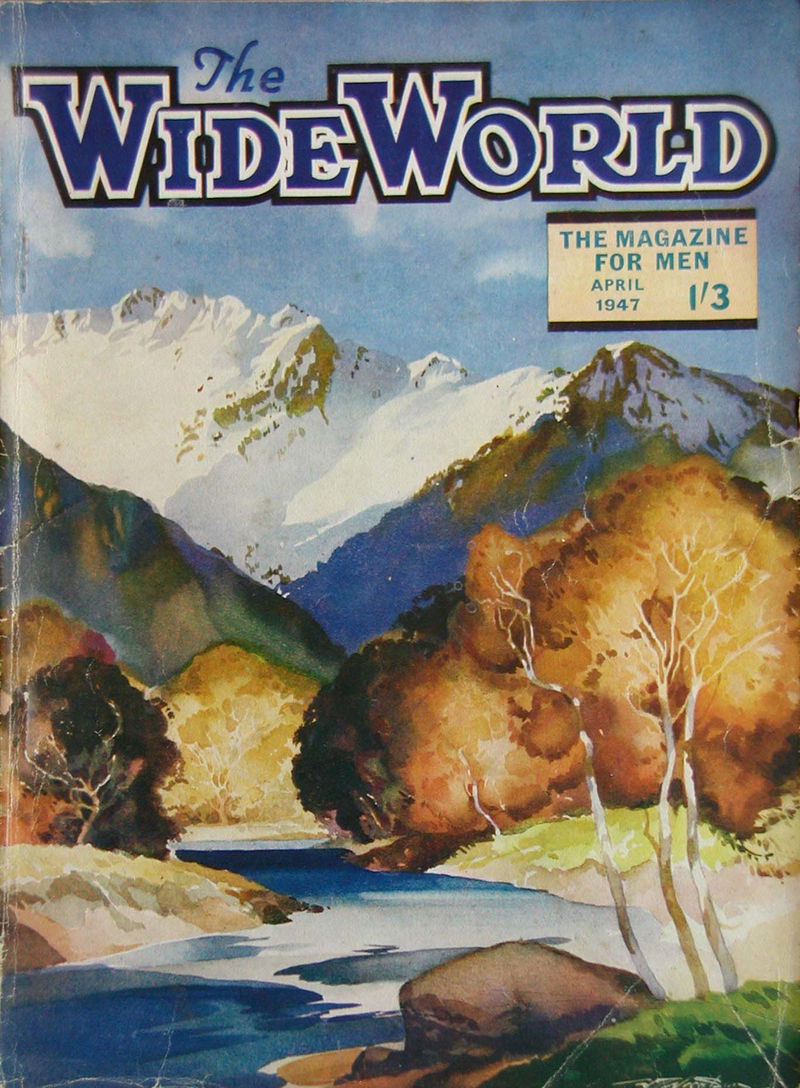 The Wide World Magazine (George Newnes, 1898 series) v99#589 (April 1947)