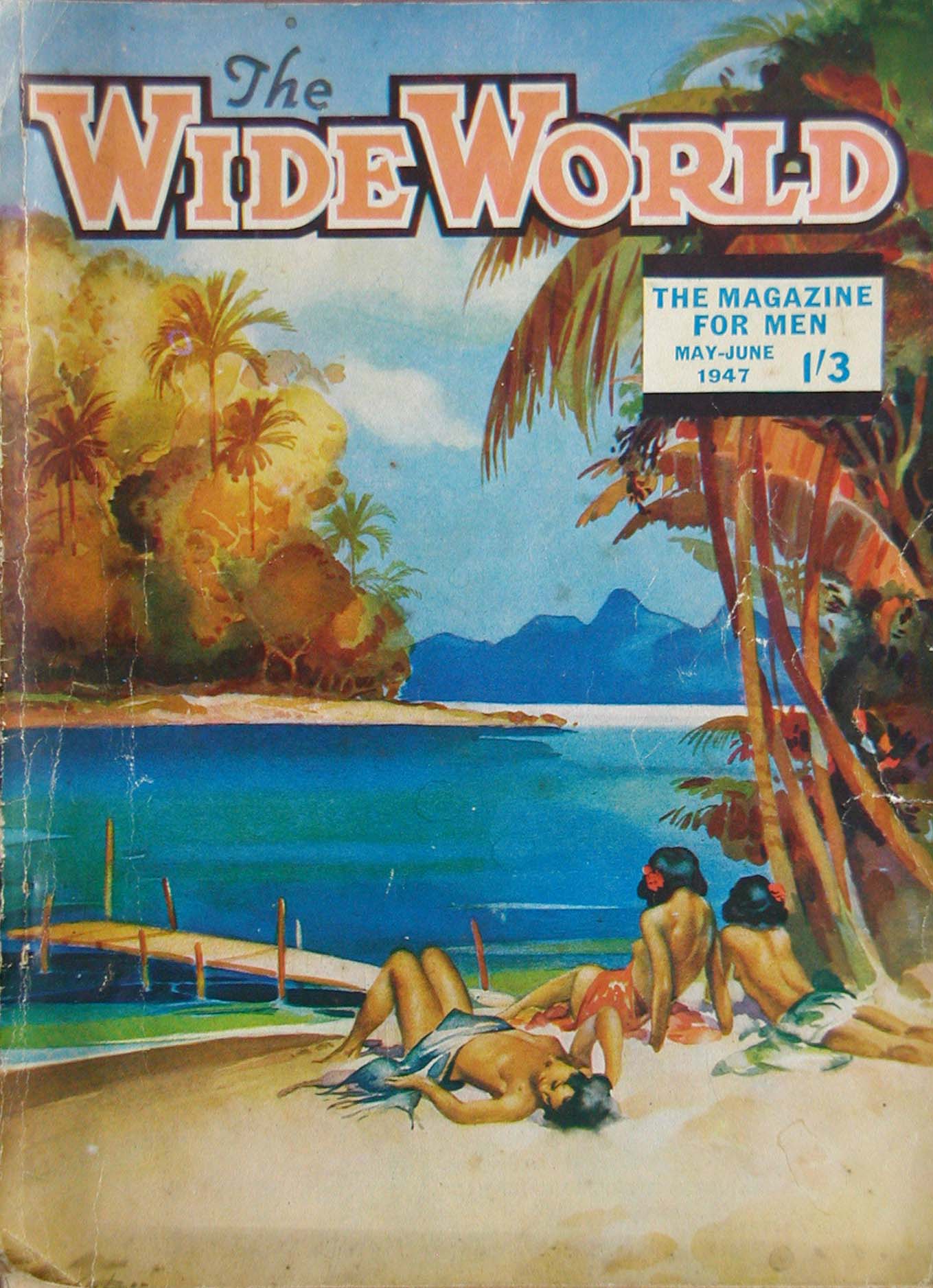 The Wide World Magazine (George Newnes, 1898 series) v99#590 (May-June 1947)