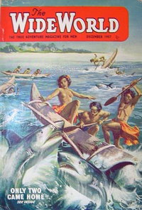 The Wide World Magazine (George Newnes, 1939 series)  v120#712 (December 1957)