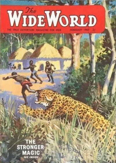 The Wide World Magazine (George Newnes, 1939? series) v124#736 (February 1960)