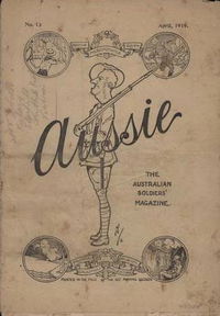 Aussie the Australian Soldiers' Magazine (Australian Imperial Force, 1918 series) #13 April 1919