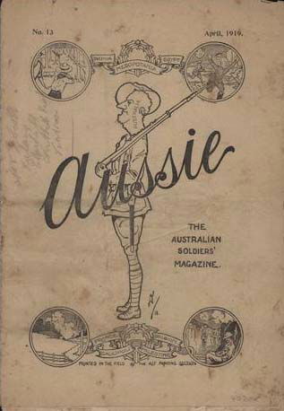 Aussie the Australian Soldiers' Magazine (Australian Imperial Force, 1918 series) #13 (April 1919)