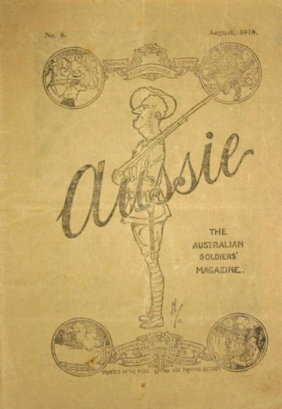 Aussie the Australian Soldiers' Magazine  #6 (August 1918)