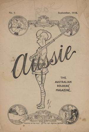 Aussie the Australian Soldiers' Magazine (Australian Imperial Force, 1918 series) #7 September 1918