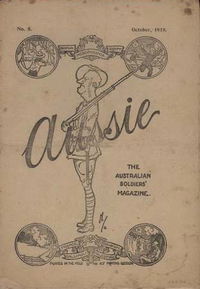 Aussie the Australian Soldiers' Magazine (Australian Imperial Force, 1918 series) #8 [October 1918?]