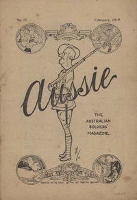 Aussie the Australian Soldiers' Magazine  #11 (February 1919)