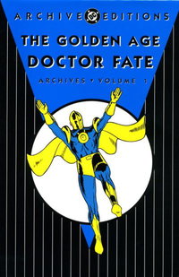 Golden Age Doctor Fate Archives  #Volume 1 ([July] 2007)